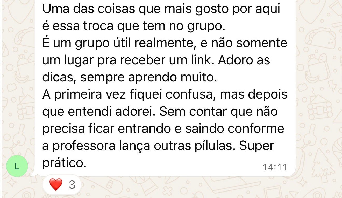 Lais Christini — o grupo é muito útil, sempre aprendo muito